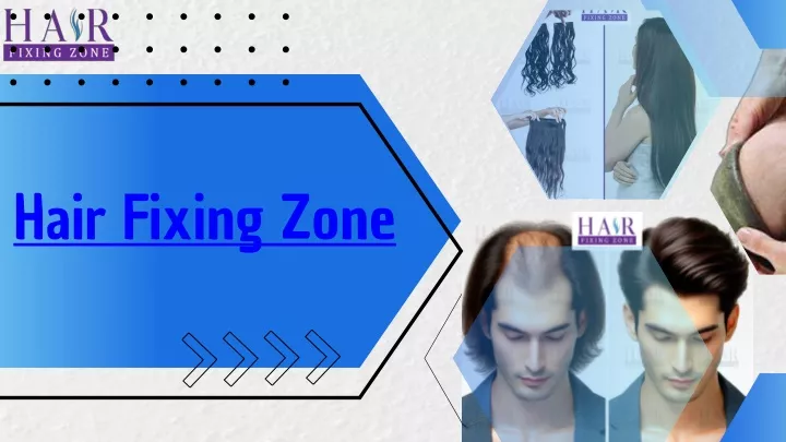 hair fixing zone