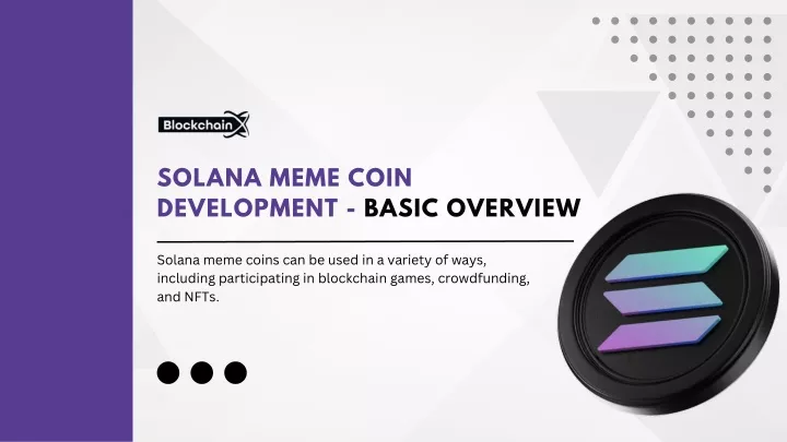 solana meme coin development basic overview