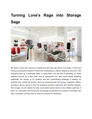 Turning Love's Rage into Storage Sage