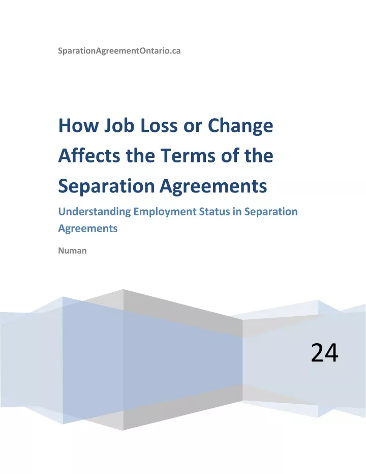 how job loss or change affects the terms of the separation agreements