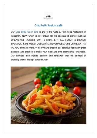 Get 5% Off- Ciao Bella Fusion Cafe Menu in Tuggerah, Order Now