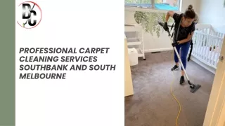 Professional Carpet Cleaning Services Southbank and South Melbourne