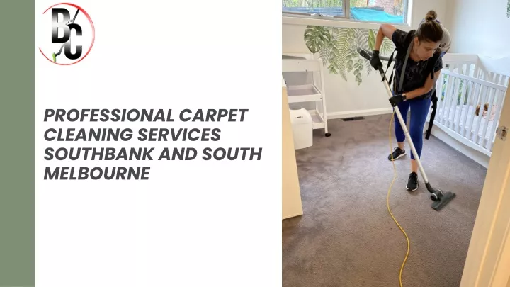 professional carpet cleaning services southbank