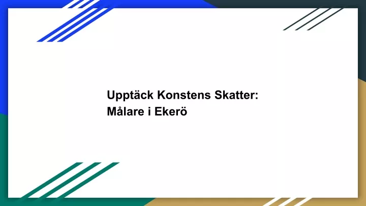 uppt ck konstens skatter m lare i eker