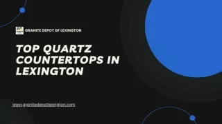 Top Quartz Countertops in Lexington