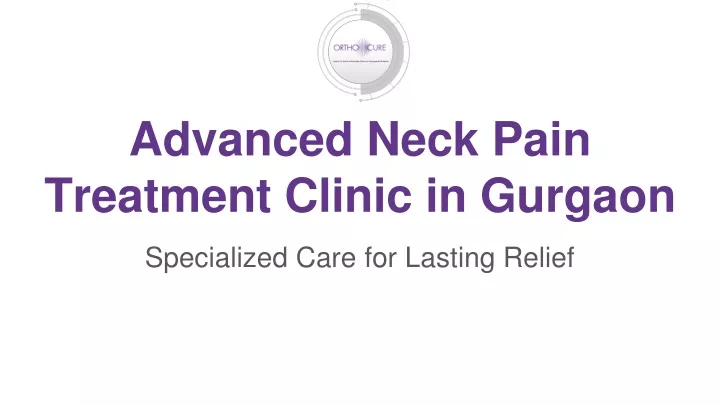 advanced neck pain treatment clinic in gurgaon