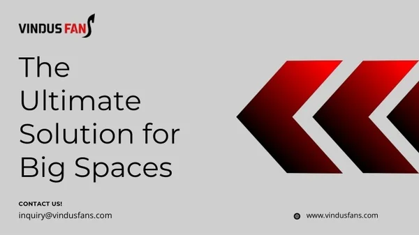 Why Vindus Fans Are the Best Choice for Large Spaces