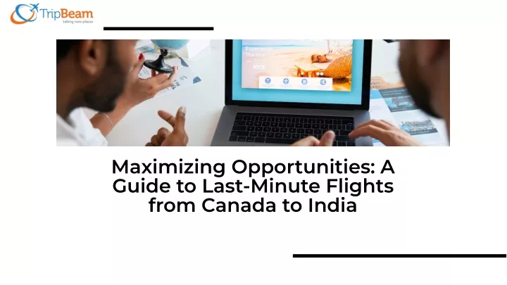 maximizing opportunities a guide to last minute