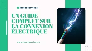 Solutions Complètes pour le Raccordement Électrique avec Raccoservices