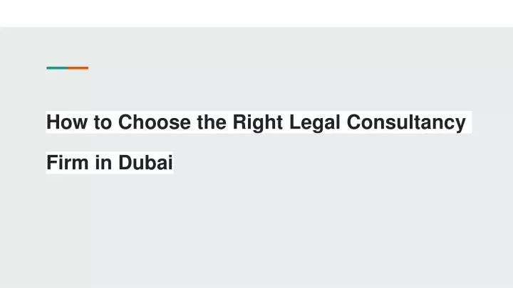 how to choose the right legal consultancy firm in dubai