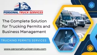 Simplify Your Trucking Permits: Trust the Experts at Personal Truck Services