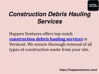 Construction Debris Hauling Services