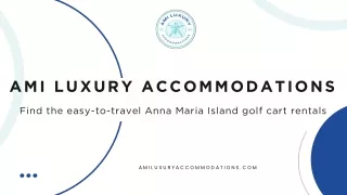 Find the easy-to-travel Anna Maria Island golf cart rentals