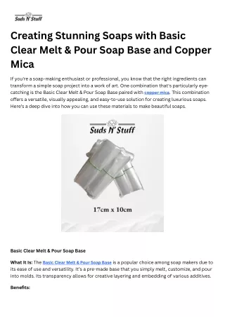 Creating Stunning Soaps with Basic Clear Melt & Pour Soap Base and Copper Mica