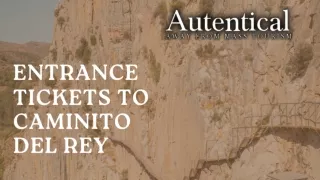 Entrance Tickets to Caminito del Rey