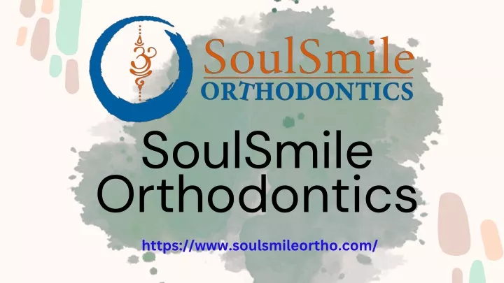 soulsmile orthodontics