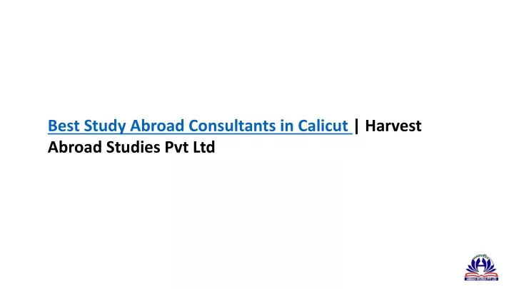 best study abroad consultants in calicut harvest