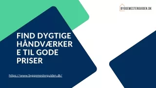 https://www.byggemesterguiden.dk/ FIND DYGTIGE HÅNDVÆRKER E TIL GODE PRISER