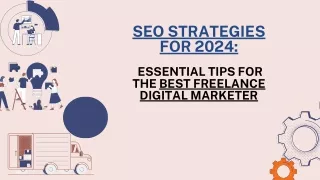 SEO Strategies for 2024 Essential Tips for the Best Freelance Digital Marketer