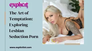 The Art of Temptation Exploring Lesbian Seduction Porn