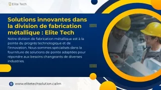 Solutions innovantes dans la division de fabrication métallique | Elite Tech