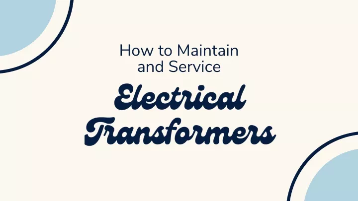 how to maintain and service