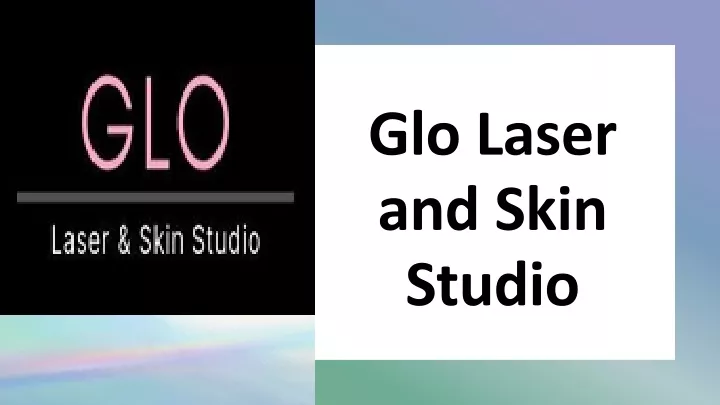 glo laser and skin studio