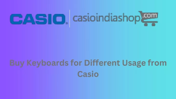 buy keyboards for different usage from casio