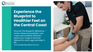 Experience the Blueprint to Healthier Feet on the Central Coast