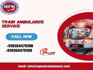 MPM Train Ambulance Services in Patna with best facility