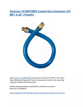 Dormont 1675BP36 BXCoated Gas Connector 3_4_ MPT X 36_ _ PartsFe