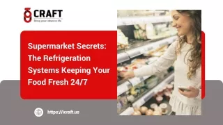 Supermarket Secrets The Refrigeration Systems Keeping Your Food Fresh 247