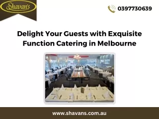 Delight Your Guests with Exquisite Function Catering in Melbourne