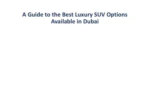 A Guide to the Best Luxury SUV Options Available in Dubai