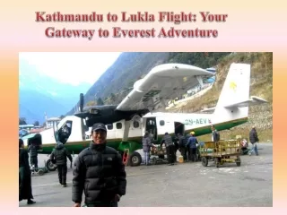 Kathmandu to Lukla Flight Your Gateway to Everest Adventure