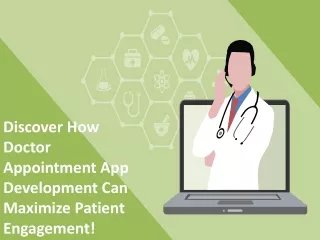 Discover How Doctor Appointment App Development Can Maximize Patient Engagement!