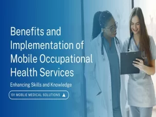 Benefits and Implementation of Mobile Occupational Health Services