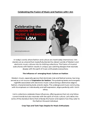 Celebrating the Fusion of Music and Fashion with I Am