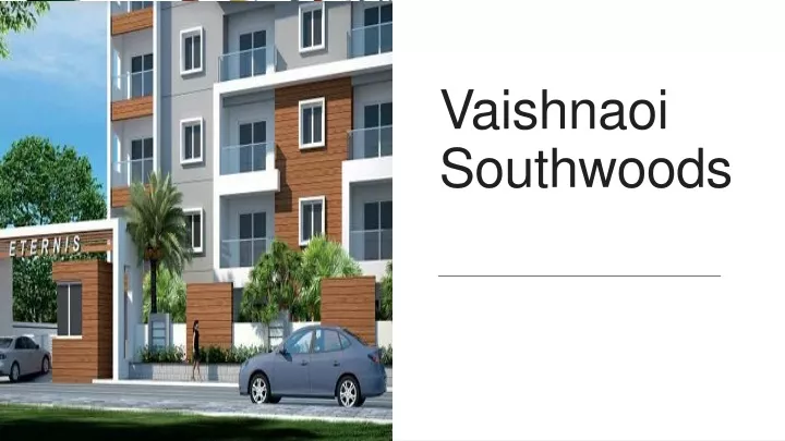 vaishnaoi southwoods