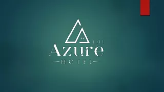 The azurehotel Aug 2024