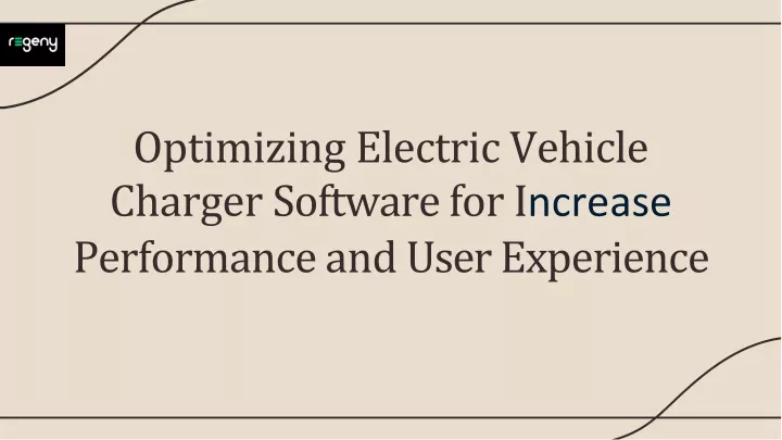 optimizing electric vehicle charger software for i ncrease performance an d use r experience