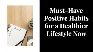 Must-Have Positive Habits for a Healthier Lifestyle Now | Amit Kakkar Healthyway