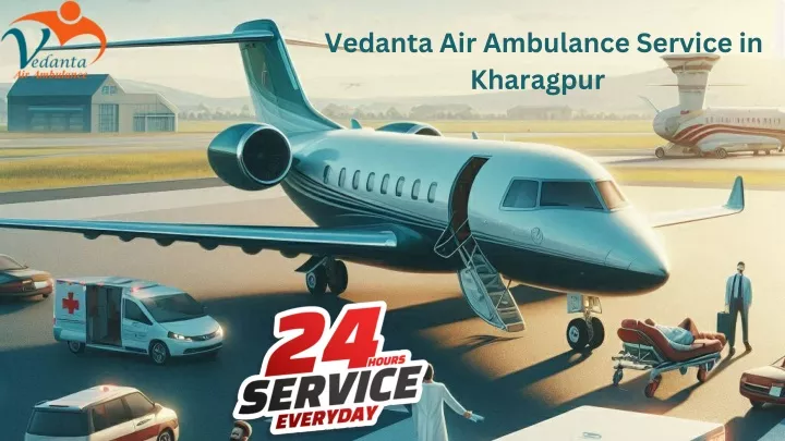 vedanta air ambulance service in kharagpur