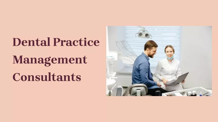 dental practice management consultants