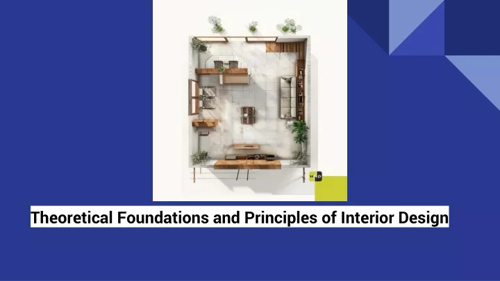 theoretical foundations and principles of interior design