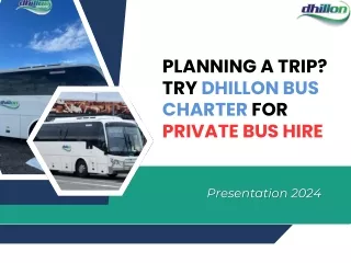 Your Private Bus Hire Solution: Dhillon Bus Charter