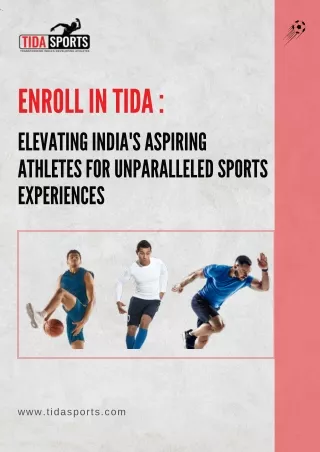 Enroll in TIDA  Elevating India's Aspiring Athletes for Unparalleled Sports Experiences