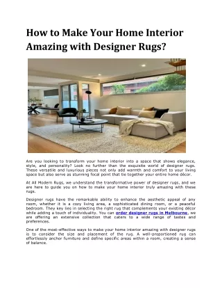 How to Make Your Home Interior Amazing with Designer Rugs?