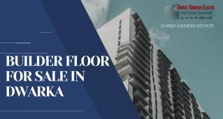 Builder Floor for Sale in Dwarka - Shree Ganesh Estate