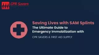 Saving Lives with SAM Splints: The Ultimate Guide to Emergency Immobilization